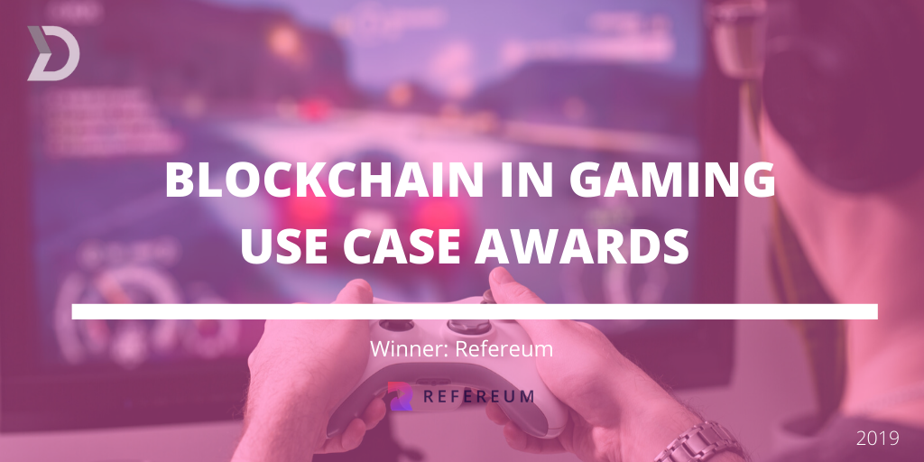 Refereum Wins Blockchain in Gaming Use Case Awards Hosted by Disruptor Daily