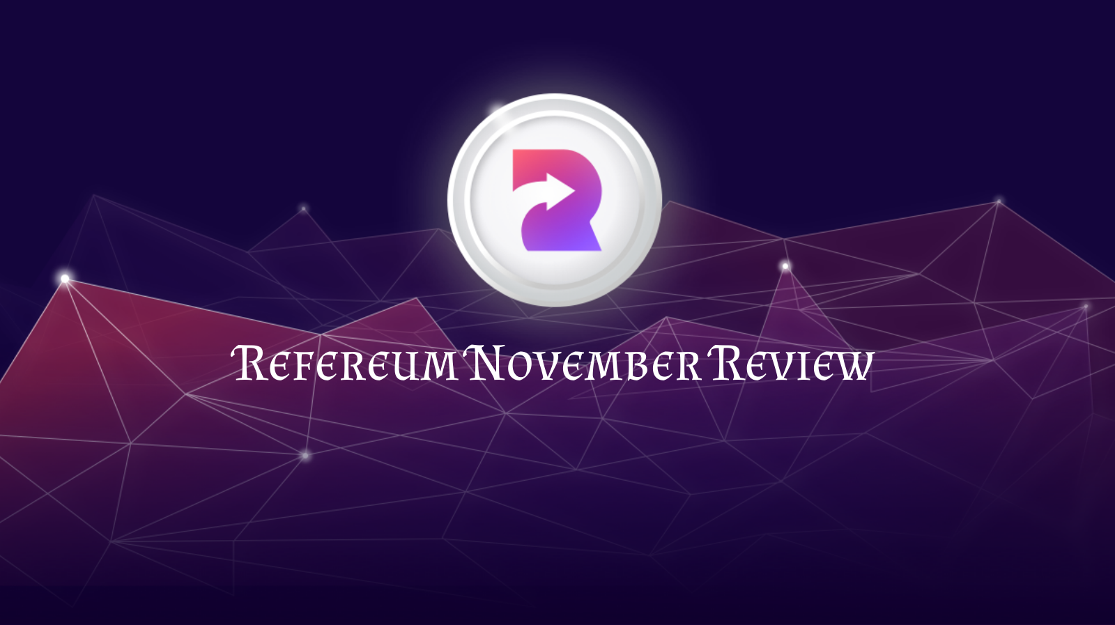 Refereum November Review