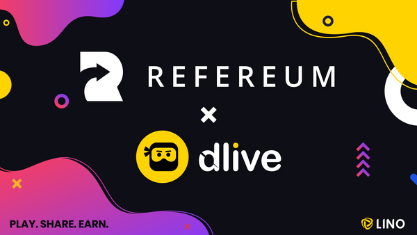 Enabling Rewards For Over 6 Million Gamers: Refereum x DLive