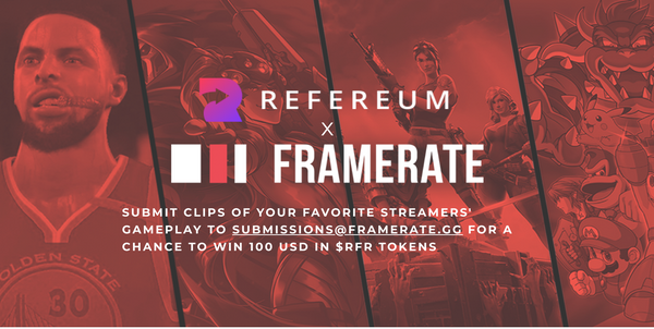 Gamers! Showcase Your Best Plays With Refereum and Framerate